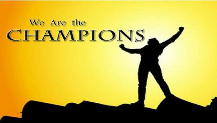 We are the Champions